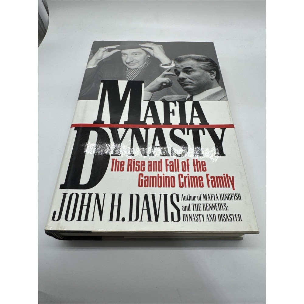 Mafia Dynasty: The Rise and Fall of the Gambino Crime Family - Hardcover -